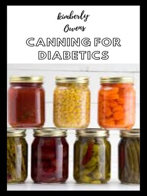 cover image of Canning for Diabetics